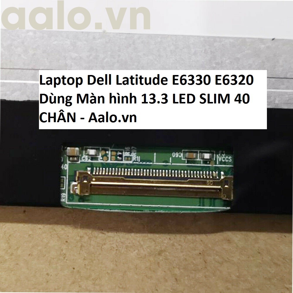 Màn hình Laptop Dell Latitude E6330 E6320